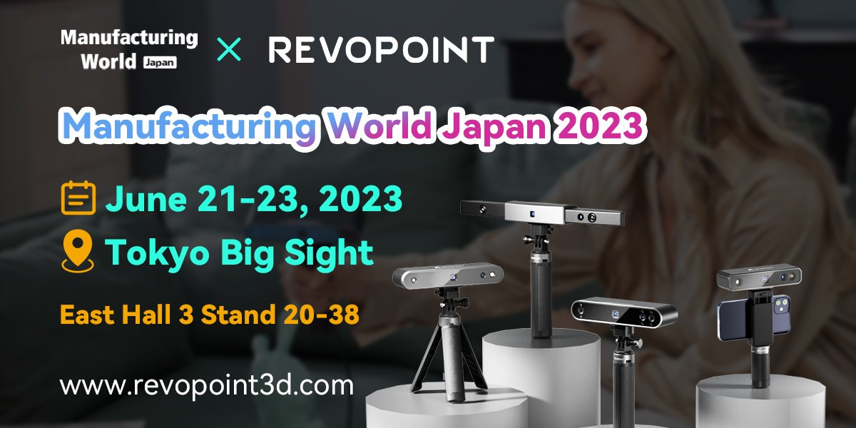 Join Us in Tokyo to See Revopoint’s 3D Scanning Solutions